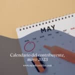 Calendario del contribuyente, mayo 2023