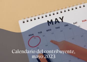 Calendario del contribuyente, mayo 2023