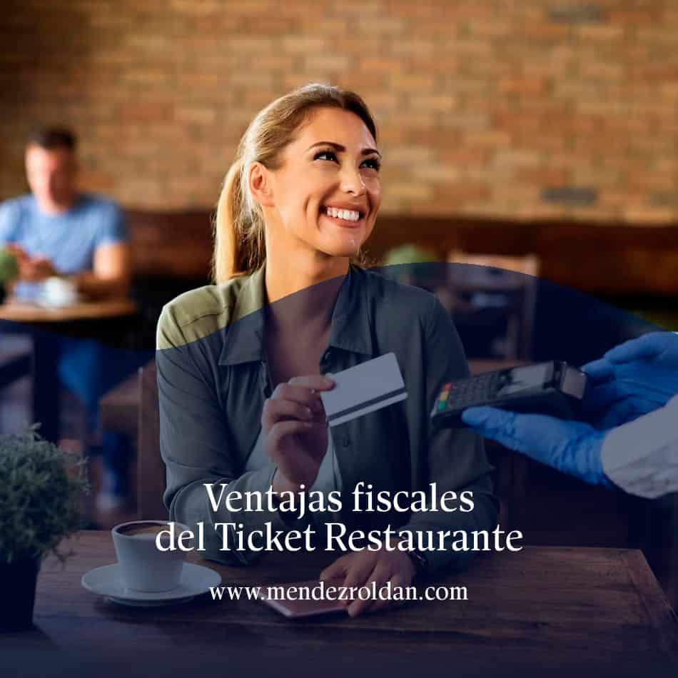 ventajas fiscales del Ticket restaurante