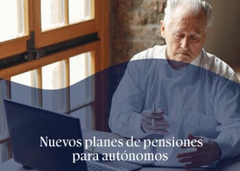 Nuevos planes de pensiones para autónomos