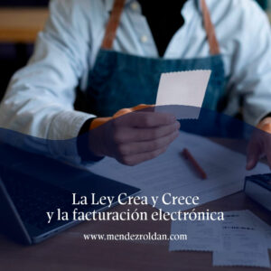 La Ley Crea y Crece y la facturación electrónica