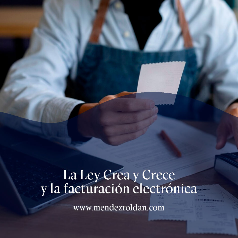 La Ley Crea y Crece y la facturación electrónica