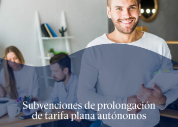 Solicitud de subvención de prolongación durante 12 meses adicionales la "Tarifa plana"