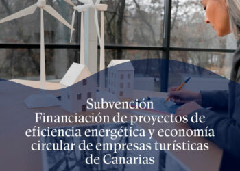 Subvención: Financiación de proyectos de eficiencia energética y economía circular de empresas turísticas de Canarias